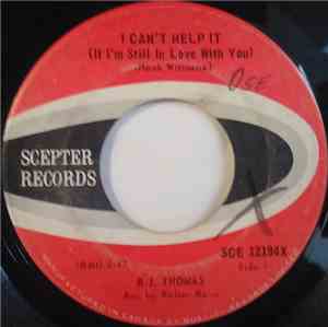 B.J. Thomas - I Can't Help It (If I'm Still In Love With You)