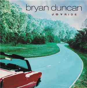 Bryan Duncan - Joyride