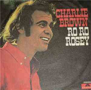 Charlie Brown  - Ro Ro Rosey