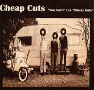 Cheap Cuts - You And I