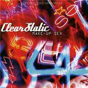 Clear Static - Make-Up Sex