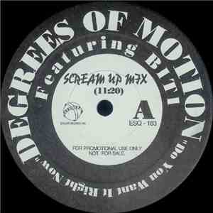 Degrees Of Motion Featuring Biti - Do You Want It Right Now / The Scream Up ...