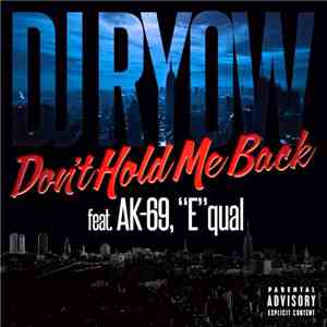 DJ Ryow  - Don't Hold Me Back