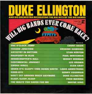 Duke Ellington And His Orchestra - Will Big Bands Ever Come Back?