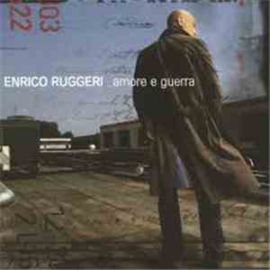Enrico Ruggeri - Amore E Guerra