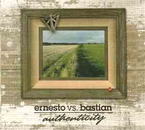 Ernesto vs. Bastian - Authenticity