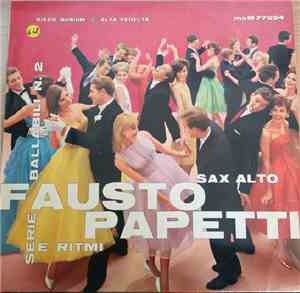 Fausto Papetti -  Sax Alto E Ritmi. Serie Ballabili - N. 2