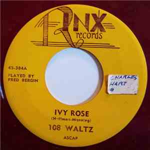 Fred Bergin, Lee White - Ivy Rose / The Wiffenpoof Song