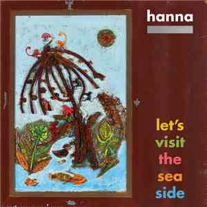 Hanna Silver - Let's Visit The Sea Side