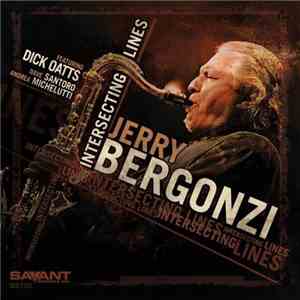 Jerry Bergonzi Featuring Dick Oatts - Intersecting Lines