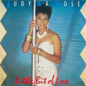 Judy La Rose - Little Bit Of Love