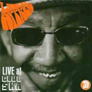 Laurel Aitken - Live At Club Ska