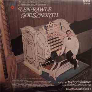Len Rawle - Goes North