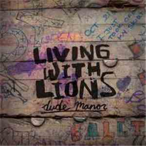 Living With Lions - Dude Manor