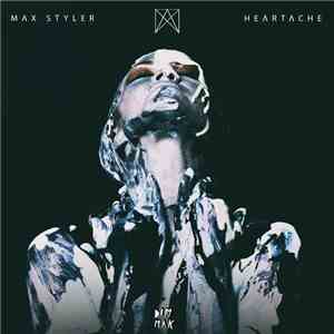 Max Styler - Heartache