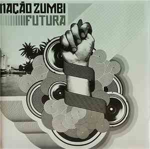 Nação Zumbi - Futura