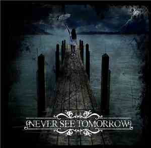 Never See Tomorrow - To The Depths