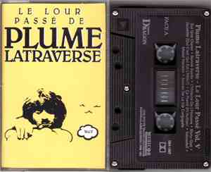 Plume Latraverse - Le Lour Passé De Plume Latraverse Vol. V