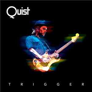 Quist  - Trigger