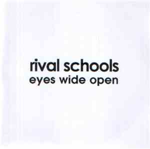 Rival Schools - Eyes Wide Open