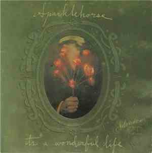 Sparklehorse - It's A Wonderful Life
