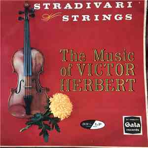 Stradivari Strings, Victor Herbert - The Music of Victor Herber