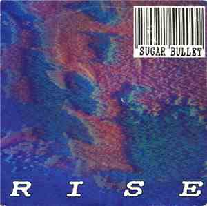 Sugar Bullet - Rise