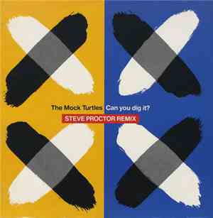 The Mock Turtles - Can You Dig It?