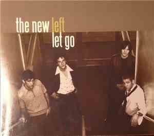 The New Left  - Let Go