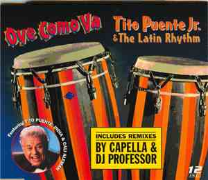 Tito Puente Jr. & The Latin Rhythm - Oye Como Va