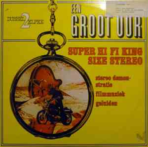 Various - Een Groot Uur Super Hi Fi King Size Stereo