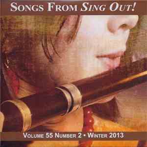 Various - Songs From Sing Out! (Volume 55 Number 2 • Winter 2013)