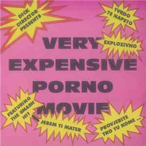 Very Expensive Porno Movie - Very Expensive Porno Movie