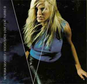 Victoria Silvstedt Feat. Turbo B - Rocksteady Love