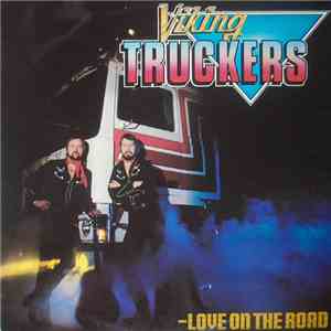 Viking Truckers - Love On The Road