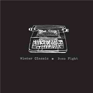 Winter Classic, Boss Fight - Winter Classic/Boss Fight Split