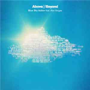 Above & Beyond Feat. Alex Vargas  - Blue Sky Action