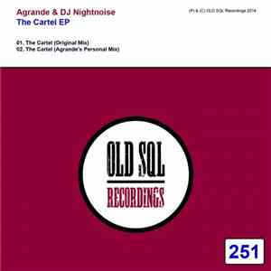 Agrande & DJ Nightnoise - The Cartel EP