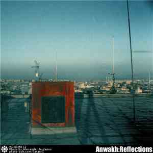 Anwakh - Reflections
