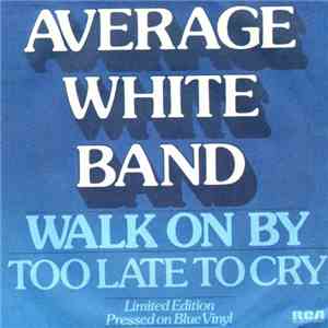 Average White Band - Walk On By