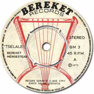 Bereket Mengesteab - Tselaley / Meriet Arkobko Bai