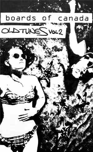 Boards Of Canada - Old Tunes Vol. 2