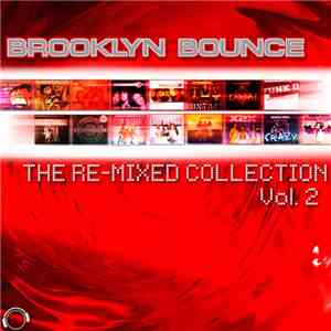 Brooklyn Bounce - The Re-Mixed Collection Vol. 2