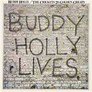 Buddy Holly / The Crickets  - 20 Golden Greats