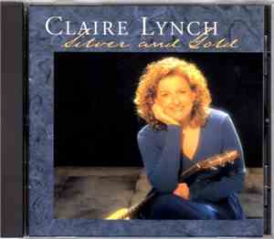 Claire Lynch - Silver And Gold