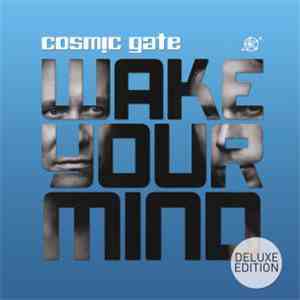 Cosmic Gate - Wake Your Mind