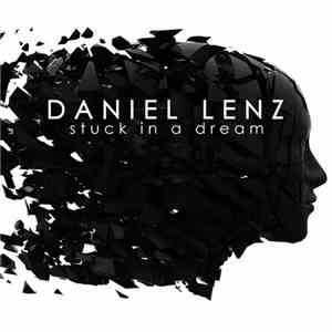 Daniel Lenz - Stuck In A Dream