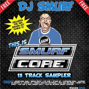 DJ Smurf - This Is Smurfcore