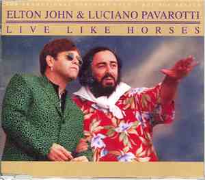 Elton John & Luciano Pavarotti - Live Like Horses