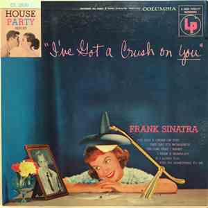 Frank Sinatra - I've Got A Crush On You